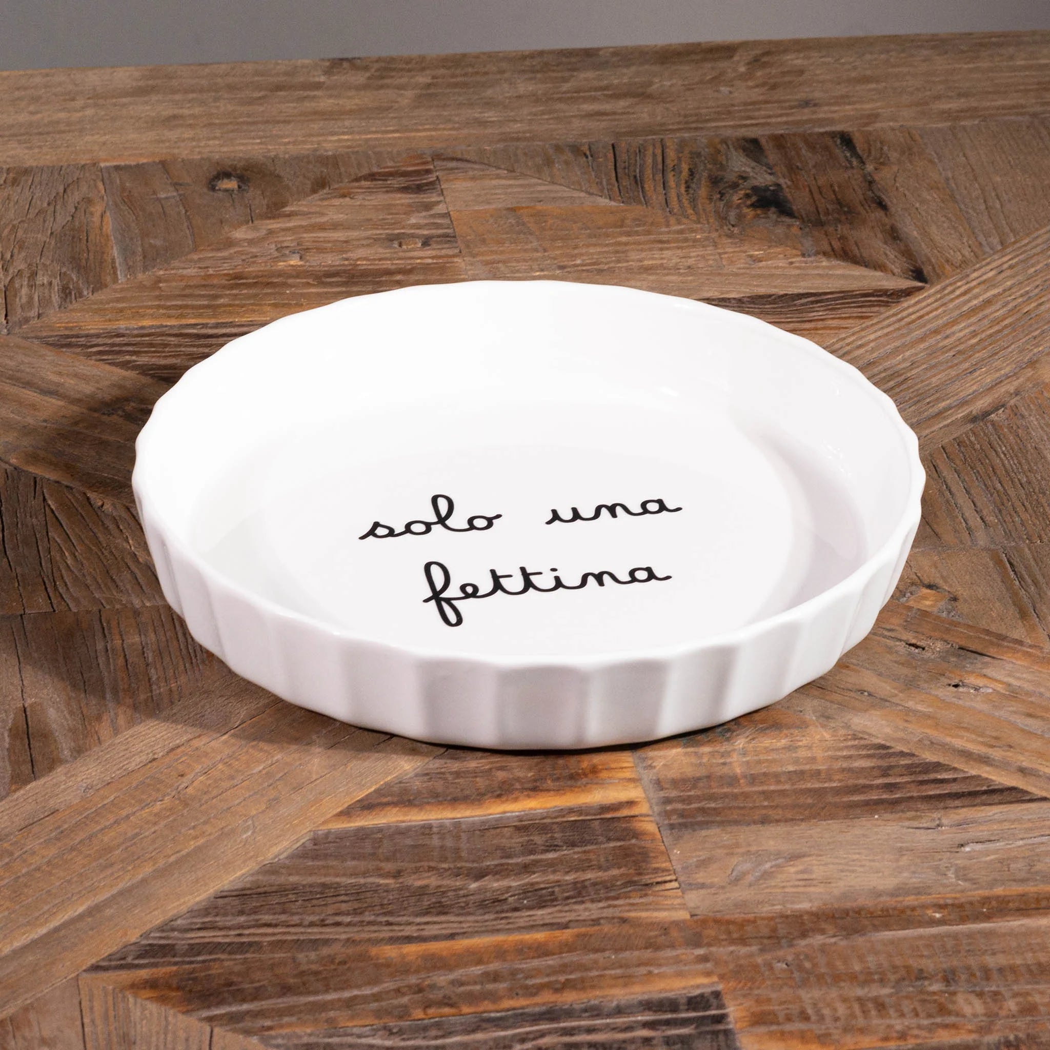 TORTIERA "SOLO UNA FETTINA" D.26CM